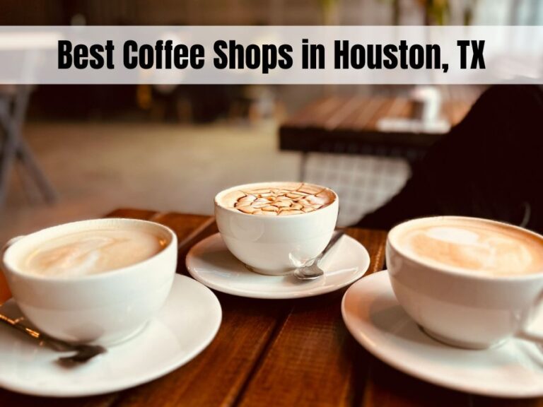 Best Coffee Shops in Houston Locals Actually Love